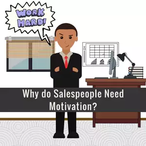Why do Salespeople need Motivation?