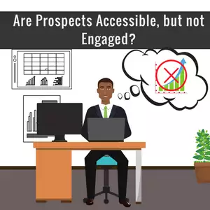 Are your Prospects Engaged?